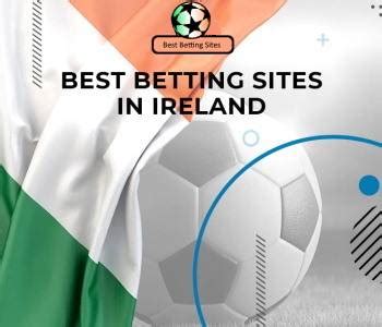 The Best Betting Sites in Ireland (incl. 10 new bookies).